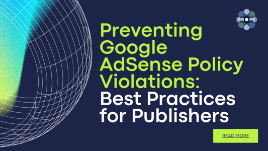 Preventing Google AdSense Policy Violations Best Practices for Publishers